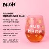 Fur Mama 20 oz Stemless Wine Glass BlushÂ®