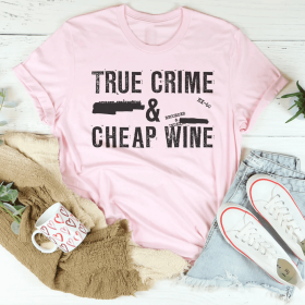 True Crime & Cheap Wine T-Shirt (Color: Pink, size: S)