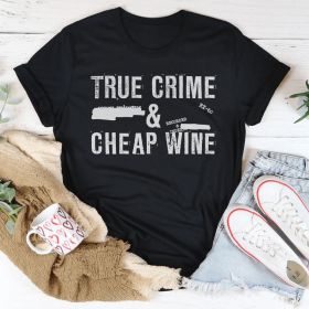 True Crime & Cheap Wine T-Shirt (Color: Black Heather, size: S)