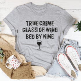 True Crime Glass Of Wine Bed By Nine T-Shirt (Color: Athletic Heather, size: 3XL)