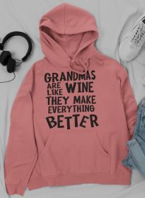 Grandmas Are Like Wine They Make Everything Better Hoodie (Color: Mauve, size: XXX-Large)