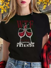 Teediy W T F WINE TASTING FRIENDS Teediy Women'S Pure T-Shirt with Comfortable Fit (Color: Black, size: M)