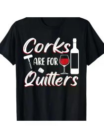 Humorous 'Corks Are for Quitters' Wine Festival T-Shirt - 100%, Short Sleeve, Round Neck, Machine Washable, Casual (Color: Black, size: M)