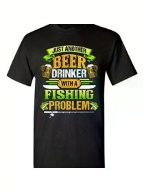 Beer Drinker With A Fishing Problem Fish Animal Funny DT Adult T-Shirt TeeComfortable & fashionable Couple Clothing (Color: Black, size: XL)