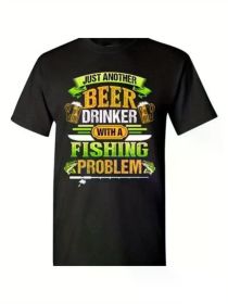 Beer Drinker With A Fishing Problem Fish Animal Funny DT Adult T-Shirt TeeComfortable & fashionable Couple Clothing (Color: Black, size: L)