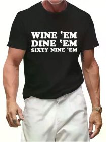 Men'S Wine 'Em Dine 'Em Sixty-Nine 'Em T-Shirt, Casual Crew Neck Short Sleeve (Color: Black, size: XXXL)