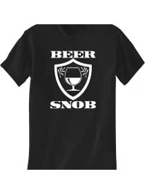 STUFF WITH ATTITUDE Beer SNOB Black T Shirt [100% Cotton T-Shirt, Cotton T-Shirt Fitness T-shirt], All-Season, Family T-shirt. (Color: Black, size: XL)